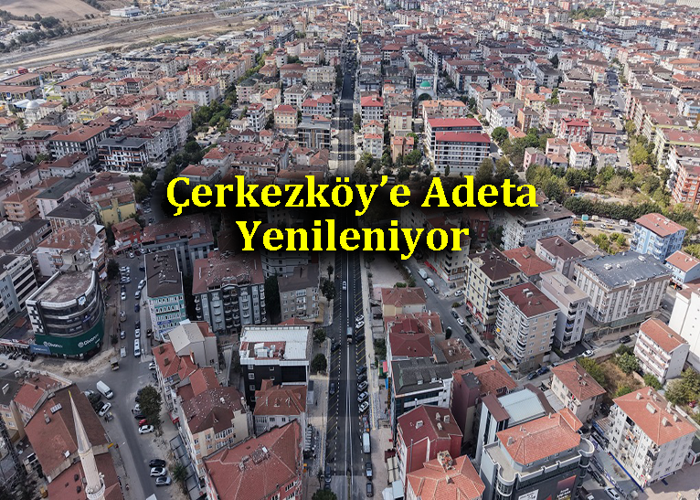 Çerkezköy'de farklı görünüm