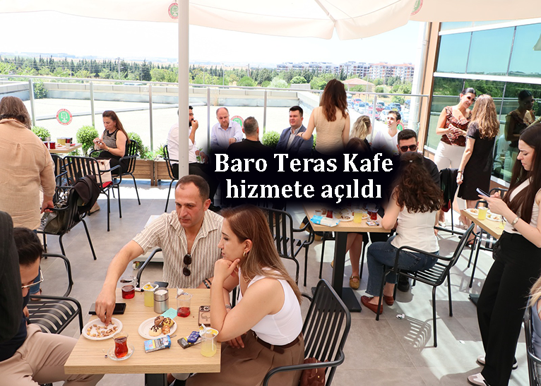 Çorlu Baro Teras Kafe hizmete açıldı