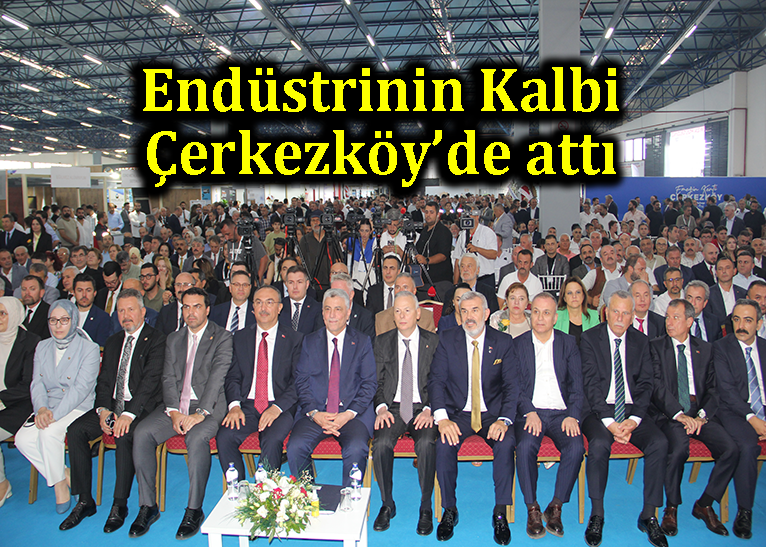 İş Dünyası 10.Çerkezköy Endüstriyel Fuarı'nda buluştu. 
